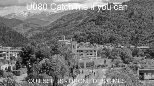 U080 Catch me if you can