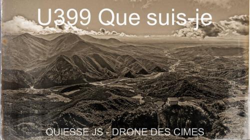 U399 Que suis-je